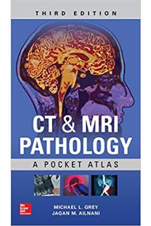 CT & MRI Pathology: A Pocket Atlas, Third Edition, 3rd Edition