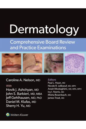 Dermatology: Comprehensive Board Review and Practice Examinations, First edition