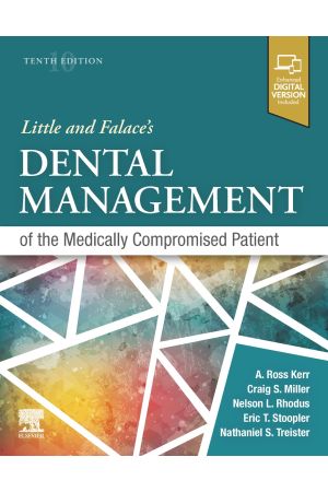 Little and Falace's Dental Management of the Medically Compromised Patient, 10th Edition