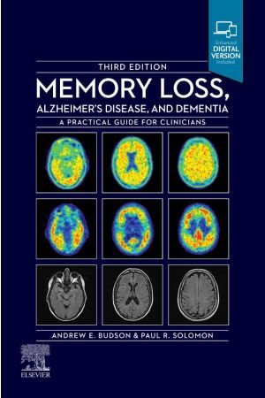 Memory Loss, Alzheimer's Disease and Dementia: A Practical Guide for Clinicians, 3rd Edition
