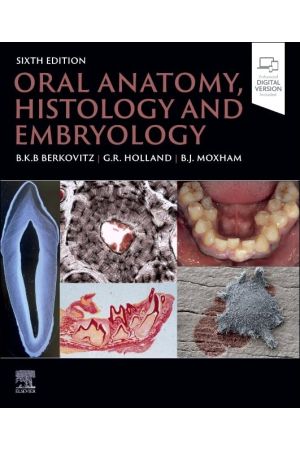 Oral Anatomy, Histology and Embryology, 6th Edition