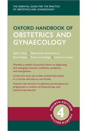 Oxford Handbook of Obstetrics and Gynaecology, 4th edition