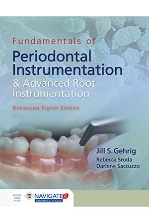 Fundamentals of Periodontal Instrumentation and Advanced Root Instrumentation, Enhanced 8th Edition