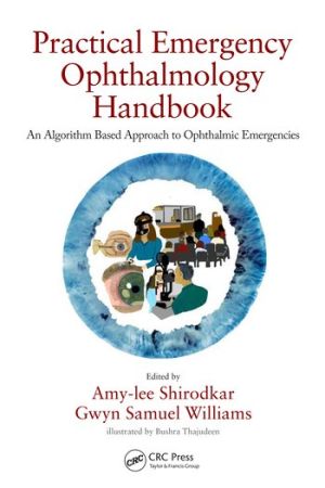 Practical-Emergency-Ophthalmology-Handbook-An-Algorithm-Based-Approach-to-Ophthalmic-Emergencies-9780367110277