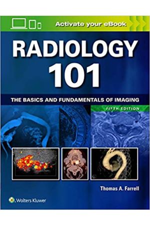Radiology 101: The Basics and Fundamentals of Imaging, 5th Edition