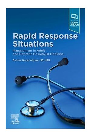 Rapid Response Situations: Management in Adult and Geriatric Hospitalist Medicine
