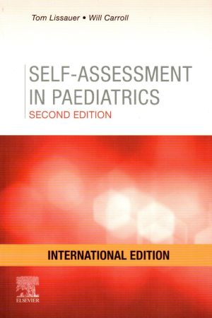 Self-Assessment in Paediatrics: MCQs and EMQs, International edition, 2nd Edition