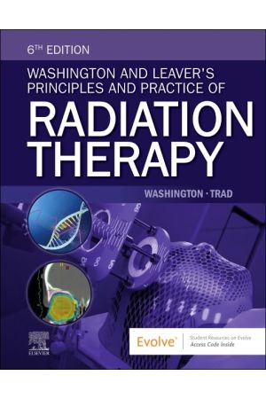 Washington and Leaver's Principles and Practice of Radiation Therapy, 6th Edition