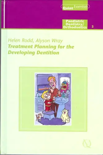 Treatment Planning for the Developing Dentition