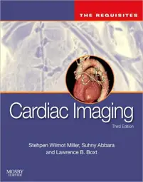 Cardiac Imaging, 3rd Edition: The Requisites