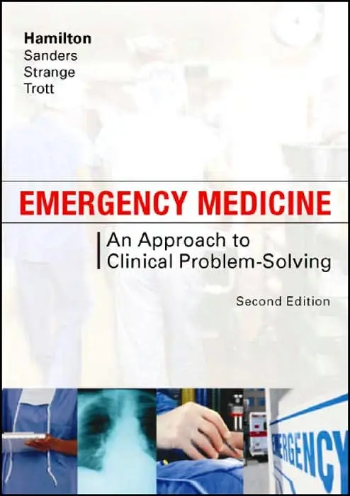 Emergency Medicine, 2nd Edtion: An Approach to Clinical Problem-Solving