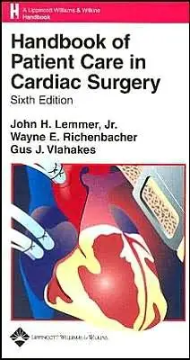 Handbook of Patient Care in Cardiac Surgery, 7th edition