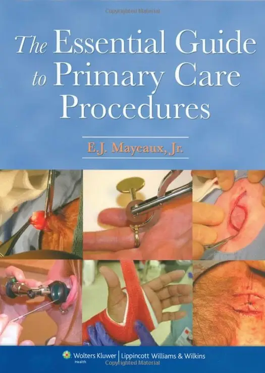 The Essential Guide to Primary Care Procedures