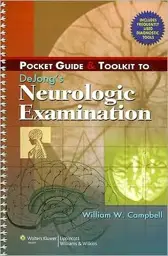 Pocket Guide and Toolkit to DeJong's Neurologic Examination