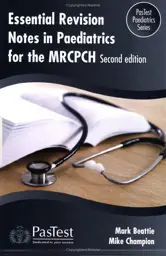 Essential Revision Notes in Paediatrics for MRCPCH 2ed