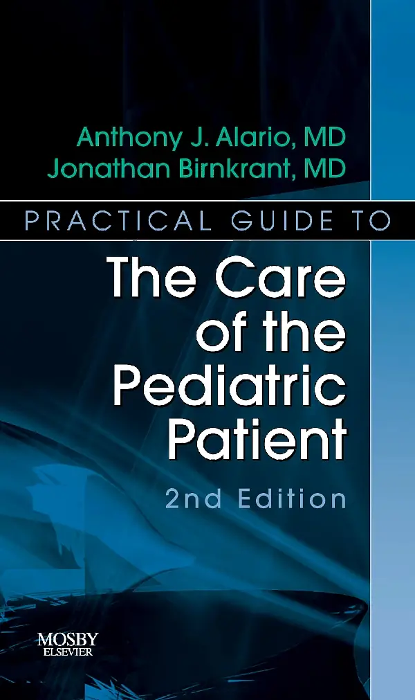 Practical Guide To The Care Of The Pediatric Patient, 2nd Edition: Practical Guide Series