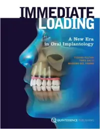Immediate Loading: A New Era in Oral Implantology