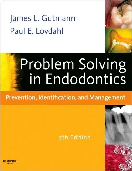 Problem Solving in Endodontics: Prevention, Identification and Management, 5th Edition
