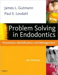 Problem Solving in Endodontics: Prevention, Identification and Management, 5th Edition