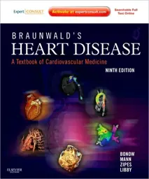 Braunwald's Heart Disease: A Textbook of Cardiovascular Medicine, International Edition, 9th Edition