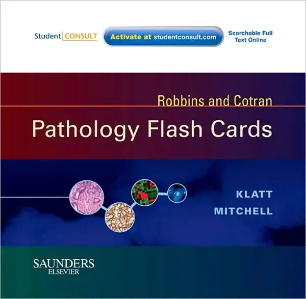 Robbins and Cotran Pathology Flash Cards: With STUDENT CONSULT Online Access