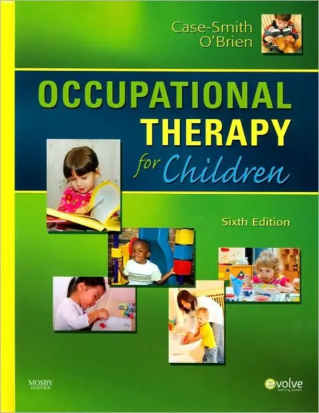 Occupational Therapy for Children, 6th Edition