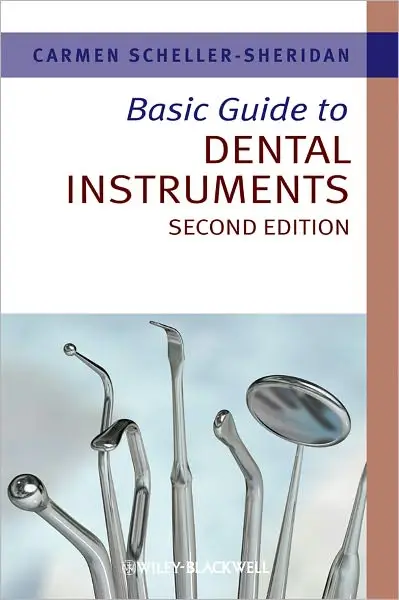 Basic Guide to Dental Instruments, 2nd Edition