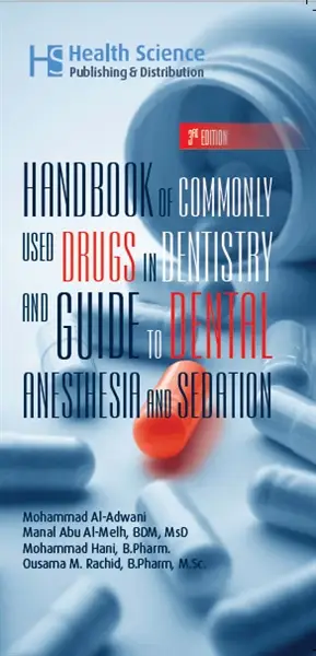 Handbook of Commonly used Drugs in Dentistry and Guide to Dental Anesthesia and Sedation
