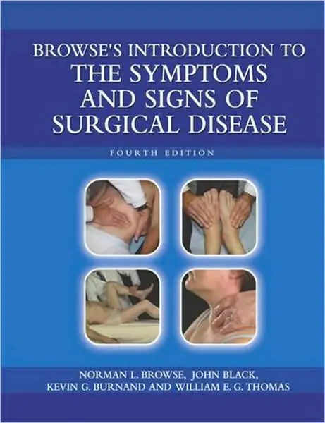Browse's Introduction to the Symptoms & Signs of Surgical Disease 4th Edition