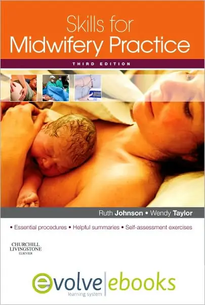 Skills for Midwifery Practice, 3rd Edition: with Pageburst online access