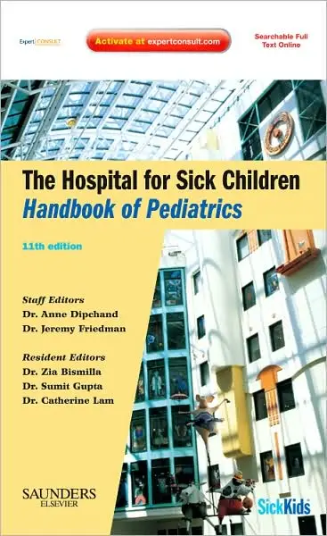 The Hospital for Sick Children Handbook of Pediatrics, 11th Edition