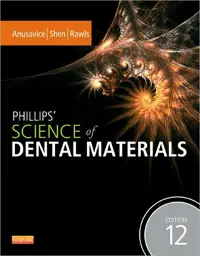 Phillips' Science of Dental Materials, 12th Edition
