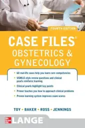 Case Files Obstetrics and Gynecology, Fourth Edition