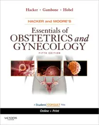 Hacker & Moore's Essentials of Obstetrics and Gynecology, International Edition, 5th Edition: With STUDENT CONSULT Online Access