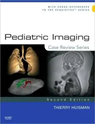 Pediatric Imaging, 2nd Edition: Case Review Series