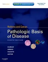 Robbins and Cotran Pathologic Basis of Disease, International Edition, 8th Edition
