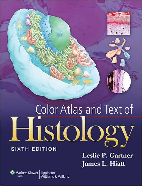 Color Atlas and Text of Histology, 6th edition, International Edition