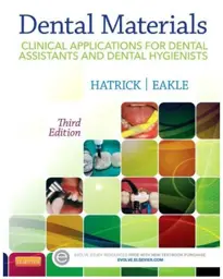 Dental Materials, 3rd Edition: Clinical Applications for Dental Assistants and Dental Hygienists