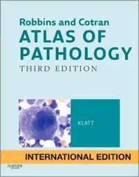 Robbins & Cotran Atlas of Pathology, International Edition, 3rd Edition