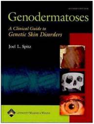 Genodermatoses: A Clinical Guide to Genetic Skin Disorders / Edition 2