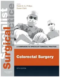 Colorectal Surgery - Print & E-Book, 5th Edition:  A Companion to Specialist Surgical Practice