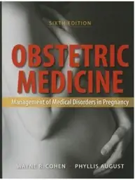 Obstetric Medicine: Management of Medical Disorders in Pregnancy, 6th edition (Complications of Pregnancy (Cherry & Merkatz's)) 6th Edition
