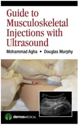 Guide to Musculoskeletal Injections with Ultrasound