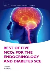 Best of Five MCQs for the Endocrinology and Diabetes SCE, 1st Edition