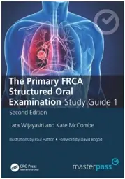 The Primary FRCA Structured Oral Exam Guide 1, Second Edition
