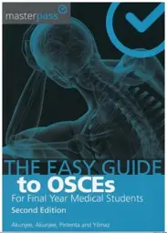 The Easy Guide to OSCEs for Final Year Medical Students, 2nd Edition