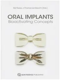 Oral Implants: Bioactivating Concepts, 1st Edition