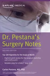 Dr. Pestana's Surgery Notes: Top 180 Vignettes for the Surgical Wards, 2nd edition