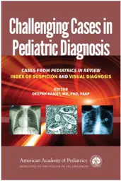 Cases From Pediatrics in Review Index of Suspicion and Visual Diagnosis, 2nd Edition