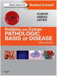 Robbins and Cotran Pathologic Basis of Disease International Edition, 9th Edition